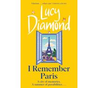I Remember Paris: The Brand New, Captivating Novel from the Author of Anything Could Happen