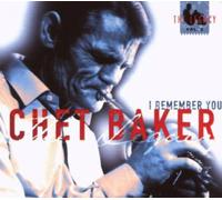 I Remember You: The Legacy, Vol. 2 by Chet Baker [CD] NEUF
