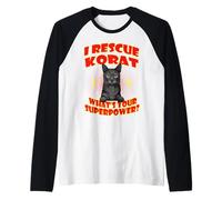 I Rescue Korat Cat What's Your Superpower Funny Cats Lover Manche Raglan
