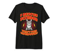 I Rescue Pixiebob Cat What's Your Superpower Cats Lover T-Shirt Haut de Gamme