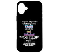 I Respect All People Whether You're Trans Straight Gay LGBTQ Coque pour iPhone 16 Plus