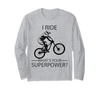 I Ride Downhill What's Your Superpower ? Manche Longue
