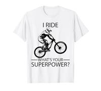 I Ride Downhill What's Your Superpower ? T-Shirt