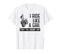 I Ride Like a Girl, Try to Keep Up. Women Motorcycle Biker T-Shirt