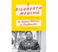 I, Rigoberta Menchú