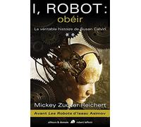 I robot : obéir: La Véritable Histoire de Susan Calvin - Tome 2