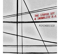 I Robots Present. the Stupid Set & Snowblitz DJ - Psychodisco
