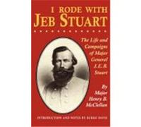 I Rode With Jeb Stuart Burke Davis, H. B. McClellan (Auteur)