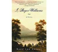 I, Roger Williams Mary Lee Settle (Auteur)