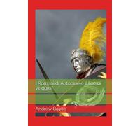 I Romani Di Antonine E Il Fine Di Viaggio?: 9 (The Antonine Romans (Italian Version))