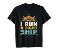 I Run A Tight Ship Captain Anchor Ocean Sailing Amateurs T-Shirt