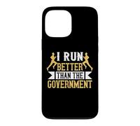 I Run Better Than The Government Runner Life Jogging Coque pour iPhone 13 Pro Max
