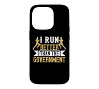I Run Better Than The Government Runner Life Jogging Coque pour iPhone 14 Pro