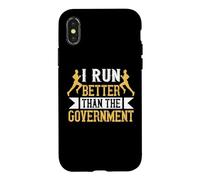 I Run Better Than The Government Runner Life Jogging Coque pour iPhone X/XS