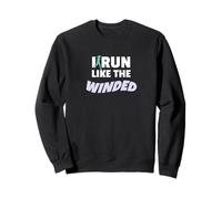 I Run Like The Winded Funny Jogger Runner Sweatshirt