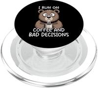 I Run on Coffee and Bad Decisions PopSockets PopGrip pour MagSafe