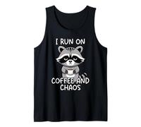 I Run on Coffee and Chaos Débardeur