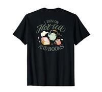 I Run on Hot Tea & Books Lecteur Humoristique Meme on Back T-Shirt