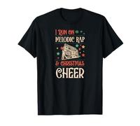 I Run on Melodic Rap and Christmas Cheer X-Mas T-Shirt