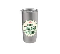 I Run Toward Trouble Meme Joke T- Humour de pompier Cadeau Gobelet isotherme en acier inoxydable double paroi