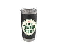 I Run Toward Trouble Meme Joke T- Humour de pompier Cadeau Gobelet isotherme en acier inoxydable double paroi