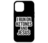 I Rung on Cétones and Jesus Christ Christian Keto Ketogenic Coque pour iPhone 12 Pro Max