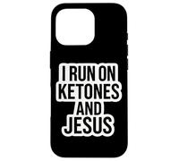 I Rung on Cétones and Jesus Christ Christian Keto Ketogenic Coque pour iPhone 16 Pro