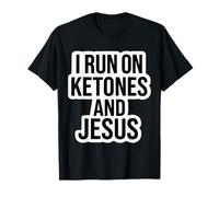 I Rung on Cétones and Jesus Christ Christian Keto Ketogenic T-Shirt