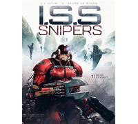 I.S.S. Snipers T01 - Reid Eckart - Jean-Luc Istin - Soleil - cartonné - Bande dessinée