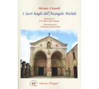 I Sacri luoghi dell'Arcangelo Michele