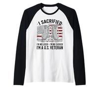 I Sacrificed I'm No Loser I'm No Sucker I'm a U.S. Veteran Manche Raglan