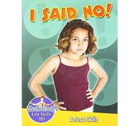 I Said No!: Refusal Skills (Slim Goodbody's Life Skills 101) by John Burstein (2009-08-01)