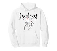 I Said Yes! New Bride Bachelorette Party Wedding Honeymoon Sweat à Capuche