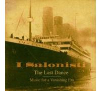 The Last Dance (Music For A Vanishing Era) (15 Titres)