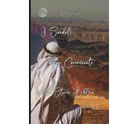 I Sandali di un Caminante nella storia Biblica Vol. II
