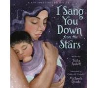 I Sang You Down From The Stars