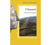 I Sanniti: Una storia negata