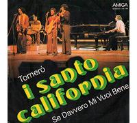 I Santo California - Torneró / Se Davvero Mi Vuoi Bene [Vinyl Single 7'']