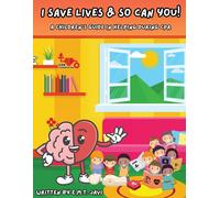 I Save Lives & So Can You!