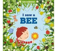 I saw a Bee by Rob Ramsden Rob Ramsden (Auteur)