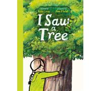 I Saw a Tree The inspiring new interactive picture book from the bestselling team behind Oi Frog! - Kes Gray - Hodder Children's Books - ebook (ePub) - Livre