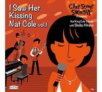 I Saw Her Kissing Nat Cole 1 [Import allemand]