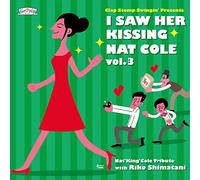 I Saw Her Kissing Nat Cole 3 [Import allemand]