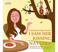 I Saw Her Kissing Nat Cole 5 [Import allemand]