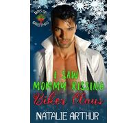 I Saw Mommy Kissing Biker Claus: 12 Days of Christmas
