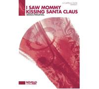 I Saw Mommy Kissing Santa Claus (Satb A Cappella) / Choral Score