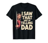 I Saw That and I'm Telling Dad Église chrétienne Meme - T-Shirt