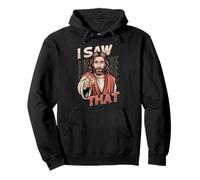 I Saw That Funny Jesus Humour Sarcastic Jesus Citation Sweat à Capuche