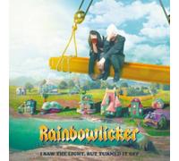 Rainbowlicker - I Saw The Light But Turned It Off [Import]