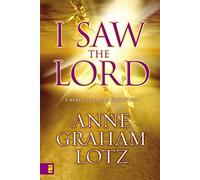 I Saw the Lord: A Wake-Up Call for Your Heart